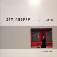 Say cheese...and cry