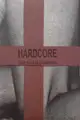 HARDCORE (SPECIAL EDITION WITH PRINT)