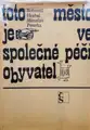 Toto město je ve společné péči obyvatel / This city is under the control of its citizens
