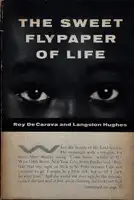 The Sweet flypaper of life