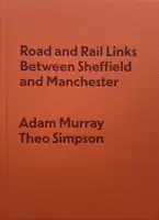 Road and Rail Links Between Sheffield and Manchester