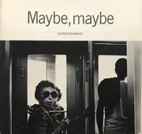 Maybe, maybe (WITH VINTAGE DEDICATION)