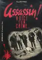 Assassin ! Voici ton crime