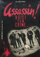 Assassin ! Voici ton crime