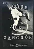 The Cars That Ate Bangkok (Restock)
