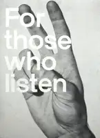 For those who listen (ONLY 50 COPIES)