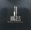 To my Angels