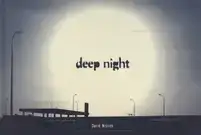 Deep Night (LTD & SIGNED WITH PRINT)