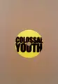 Colossal Youth