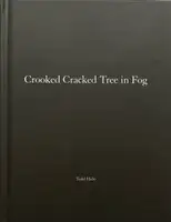 One Picture Book # 60 : Crooked Cracked Tree in Fog (WITH A SIGNED PRINT)