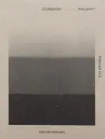 Mes jours (ONLY 100 COPIES - SIGNED)