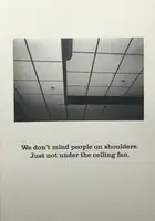 We don't mind people on shoulders. Just not under the ceiling fan. (ONLY 50 COPIES)