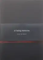 Of fading memories (SIGNED)