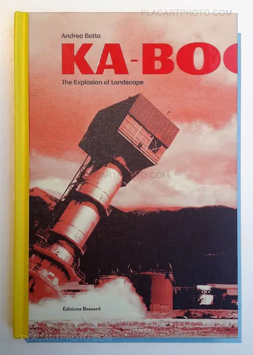 Ka-boom : The Explosion of Landscape (WITH A SIGNED PRINT)