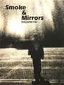 Smoke & Mirrors (SIGNED)