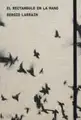 EL RECTANGULO EN LA MANO (NEW EDITION)