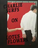 CHARLIE SURFS ON LOTUS FLOWERS