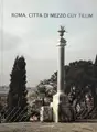 ROMA, CITTA DI MEZZO (Signed)