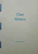 27) Ciao Monica (Ltd to 100 copies)