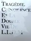 Tragédie Coïncidence Et La Double Vie De L.L.D.M (Signed)