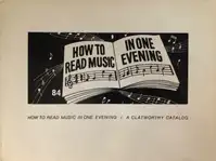 How to Read Music in One Evening / A Clatworthy Catalog