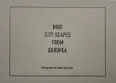 Nine City Scapes From Europea (limited edition of 100)
