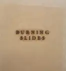 BURNING SLIDES (Signed)