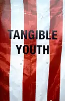 TANGIBLE YOUTH