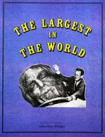 The Largest in the World (Edt of 70)