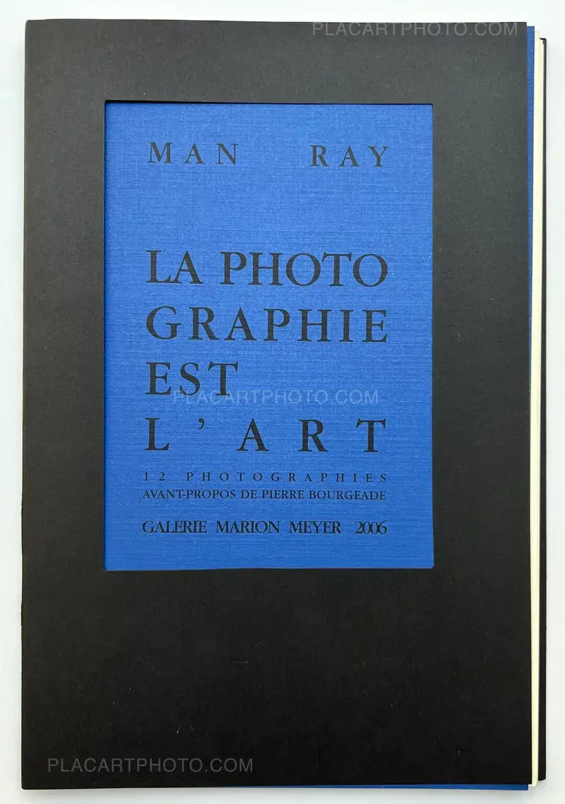 LA PHOTOGRAPHIE EST L'ART (SPECIAL EDITION INSCRIBED BY THE AUTHOR)