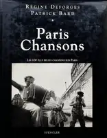 Paris Chansons : Les 100 Plus belles chansons sur Paris (INSCRIBED COPY)