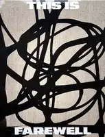 THIS IS FAREWELL (Signed)