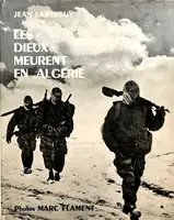 LES DIEUX MEURENT EN ALGERIE
