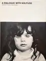 A DIALOGUE WITH SOLITUDE (SIGNED)