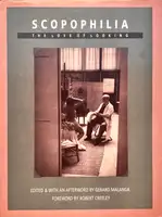 SCOPOPHILIA THE LOVE OF LOOKING