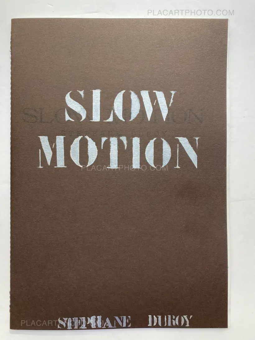 SLOW MOTION (SIGNED AND STAMPED)