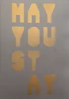 MAY YOU STAY (EDT OF 150 SIGNED)