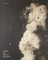 Toutes les heures blessent (Signed)