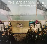 THE MAD BROOM OF LIFE