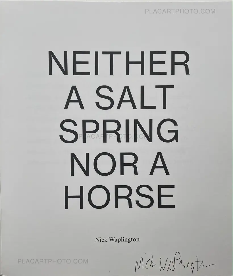 NEITHER A SALT SPRING NOR A HORSE (SIGNED)