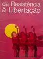DA RESISTÊNCIA À LIBERTAÇÃO