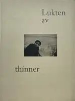 Lukten av thinner (The smell of thinner)