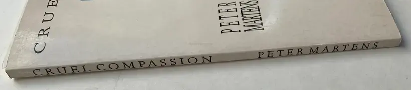 CRUEL COMPASSIONS