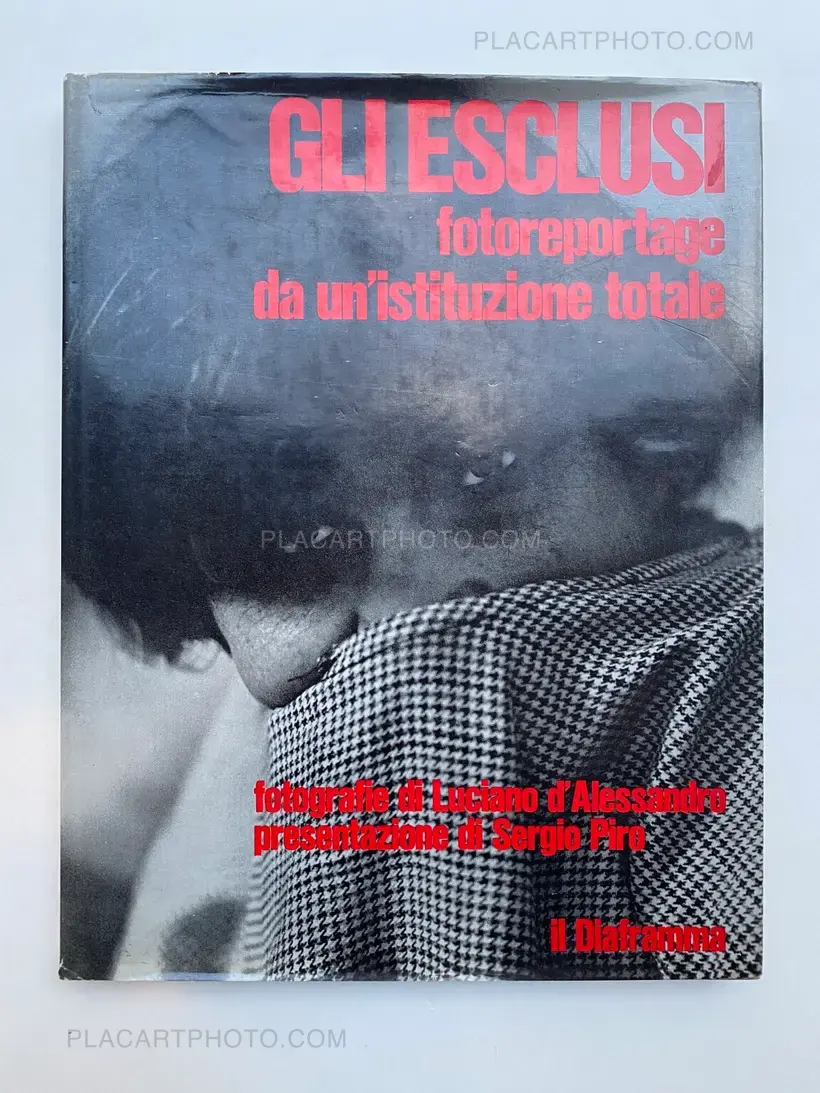 Gli Esclusi : Fotoreportage da un'istituzione totale