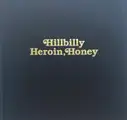 Hillbilly Heroin, Honey