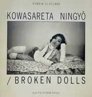 KOWASARETA NINGYÔ / BROKEN DOLLS
