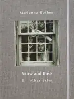Snow and Rose & other tales