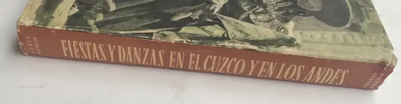 Fiestas y Danzas en el Cuzco y en Los Andes