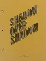 Shadow over Shadow