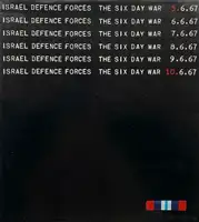 ISRAEL DEFENCE FORCES THE SIX DAY WAR